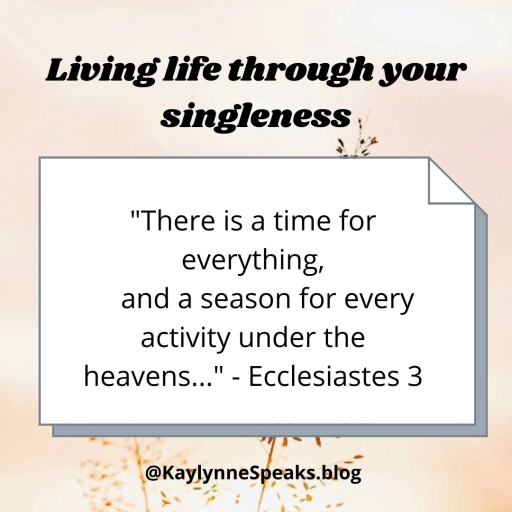 Scriptures To Help During Your Single Season Kaylynne Longmire