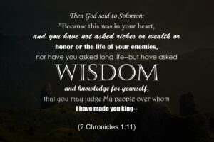 SEEKING WISDOM LIKE SOLOMON