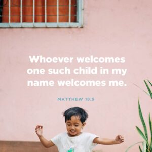 Seven Beautiful Bible Verses On The Importance Of Valuing Kids