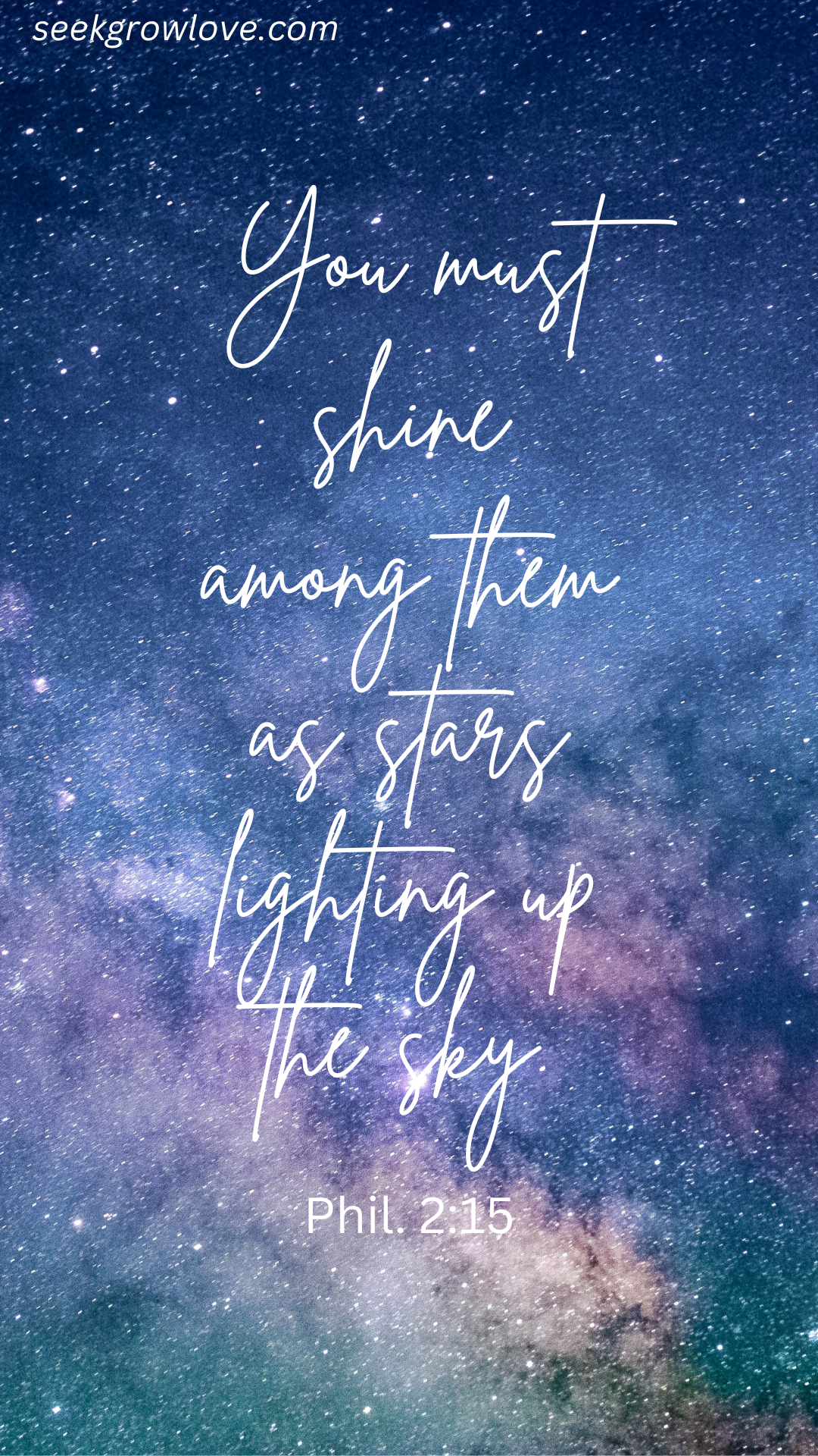 Shine Like Stars Seek Grow Love