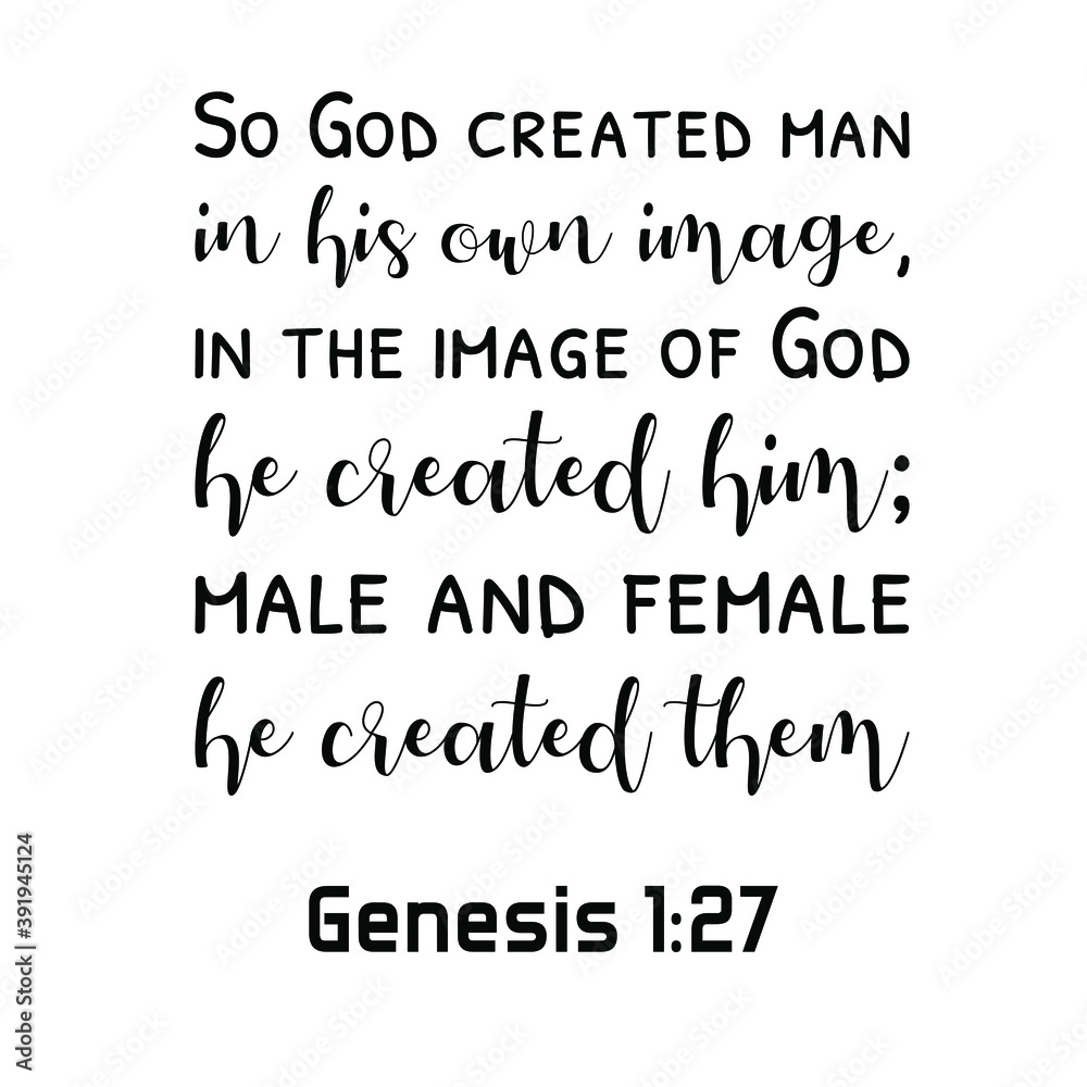 So God Created Man In His Own Image In The Image Of God He Created Him Male And Female He Created Them Bible Verse Quote Stock Vector Adobe Stock