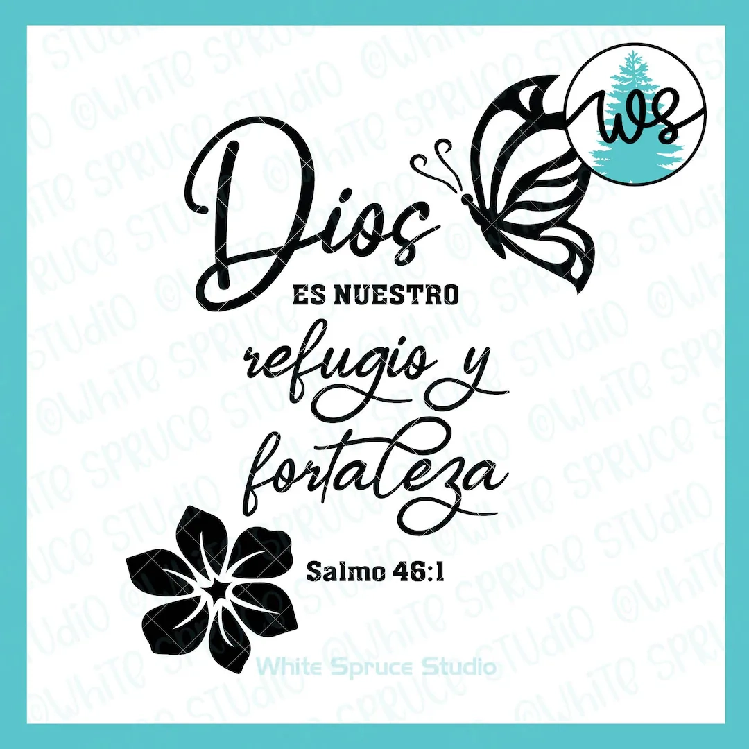 Spanish SVG Dios Es Nuestro Refugio Y Fortaleza Salmo 46 1 Spanish Bible Verse Scripture Flower SVG Butterfly Svg Inspirational SVG Etsy Israel