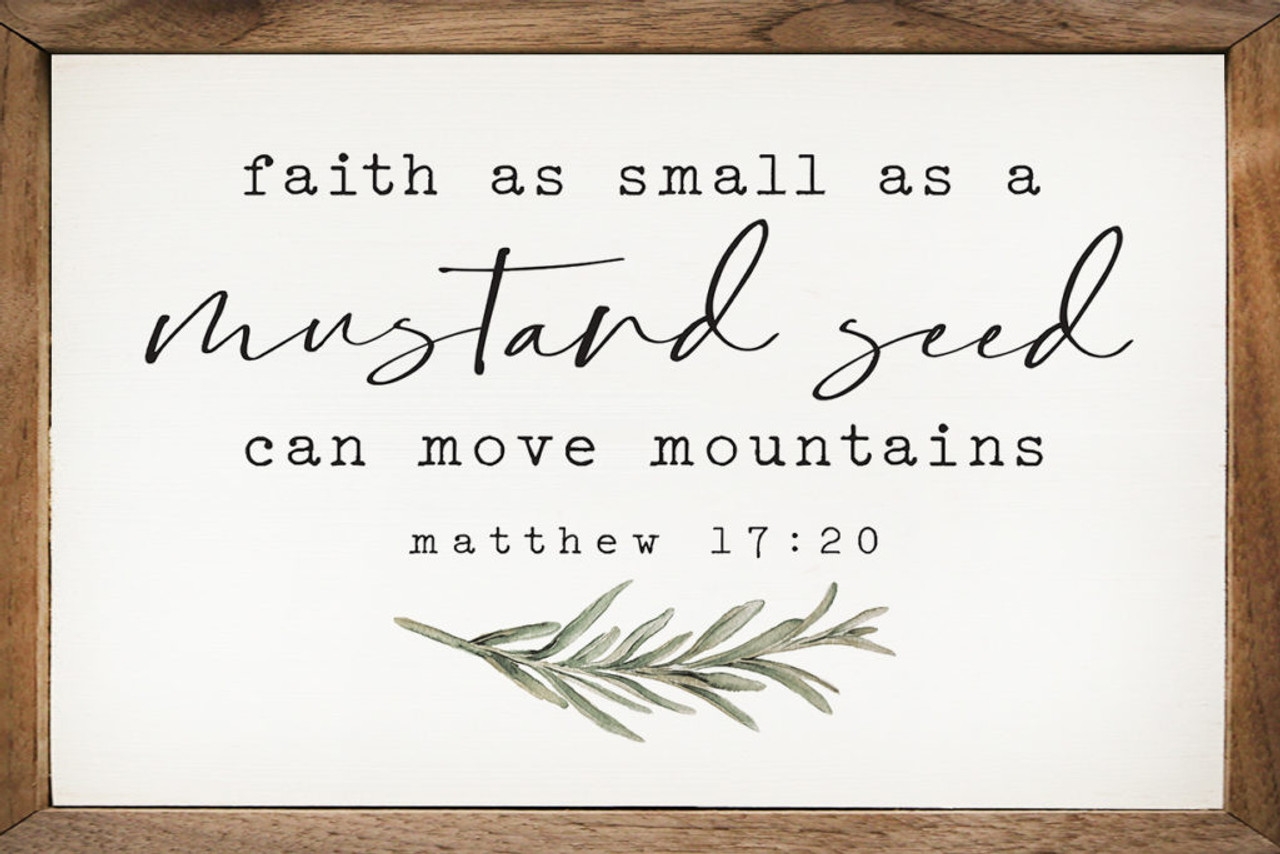 Spiritual Quote Wood Framed Sign Faith As Small As A Mustard Seed Can Move Mountains Inspirational Wall Decor Country Marketplace