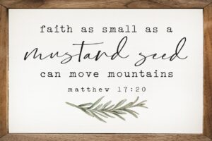 Spiritual Quote Wood Framed Sign Faith As Small As A Mustard Seed Can Move Mountains Inspirational Wall Decor Country Marketplace