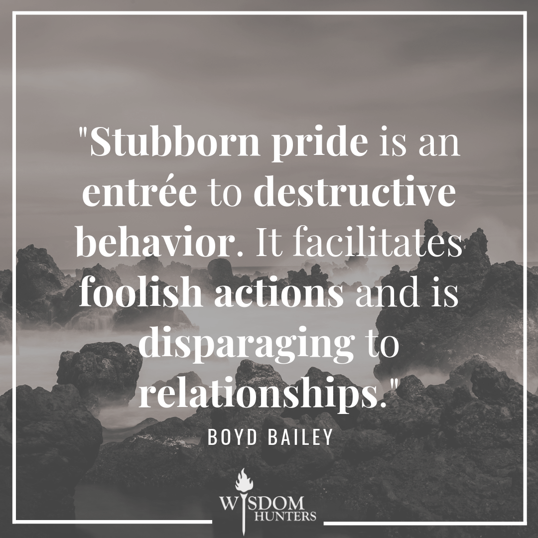 Stubborn Pride Wisdom Hunters