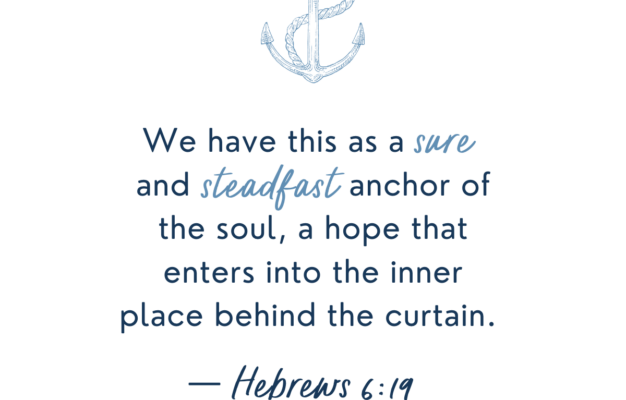 The Anchor Of Our Souls Scripture For Anxiety And Worry