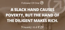 The Benefit Of Diligence Proverbs 10 4 Follower Of One