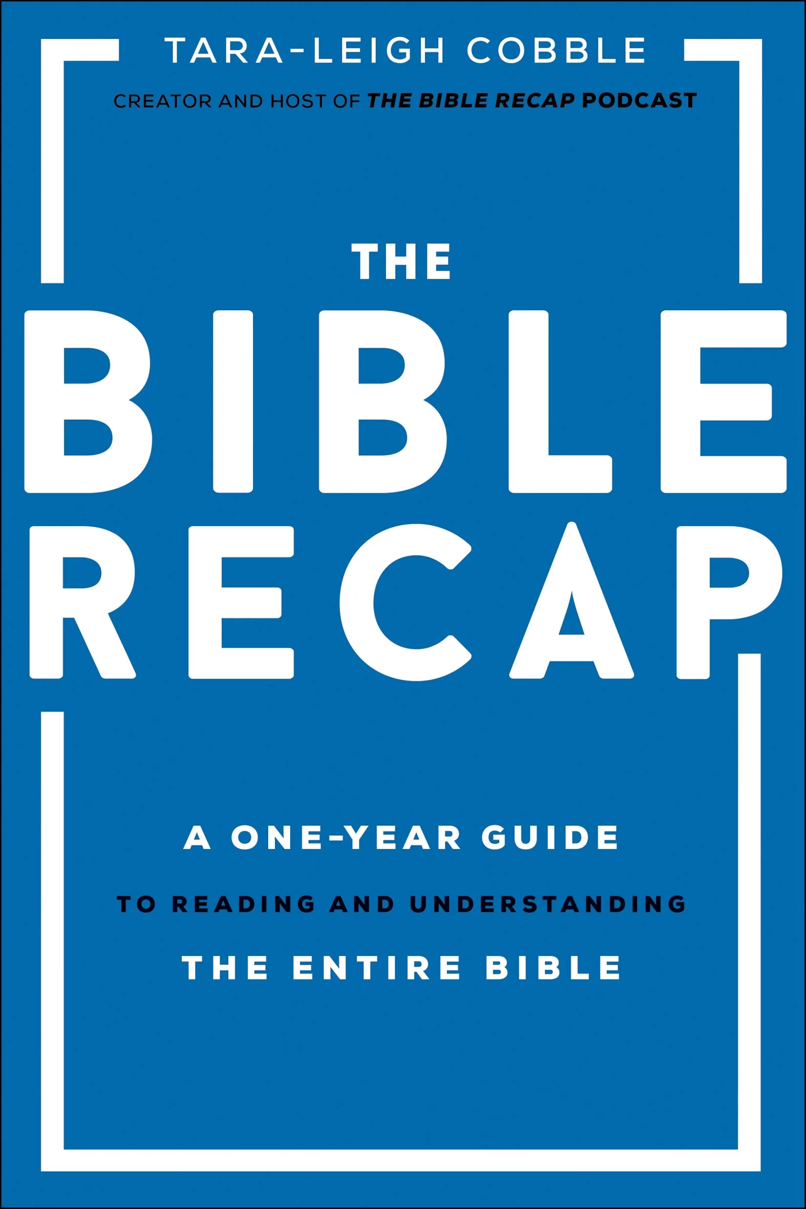 The Bible Recap A One Year Guide To Reading And Understanding The Entire Bible Logos Bibelsoftware
