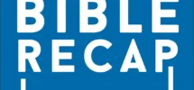 The Bible Recap Large Print Edition Easy to Read Format Baker Publishing Group