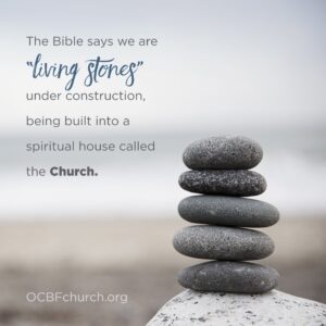 The Bible Says We Are living Stones Under Construction Being Built Into A Spiritual House Called The Church livingstones church