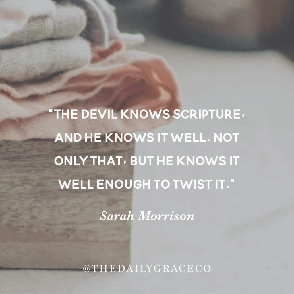 The Devil Knows The Bible Do You The Daily Grace Co 