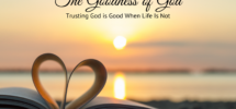 The Goodness Of God Trusting God Is Good When Life Is Not