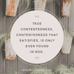 The Great Gain In A Contented Heart The Daily Grace Co