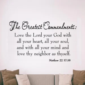 The Greatest Commandments Love Thy Neighbor Vinyl Wall Art Decal VWAQ