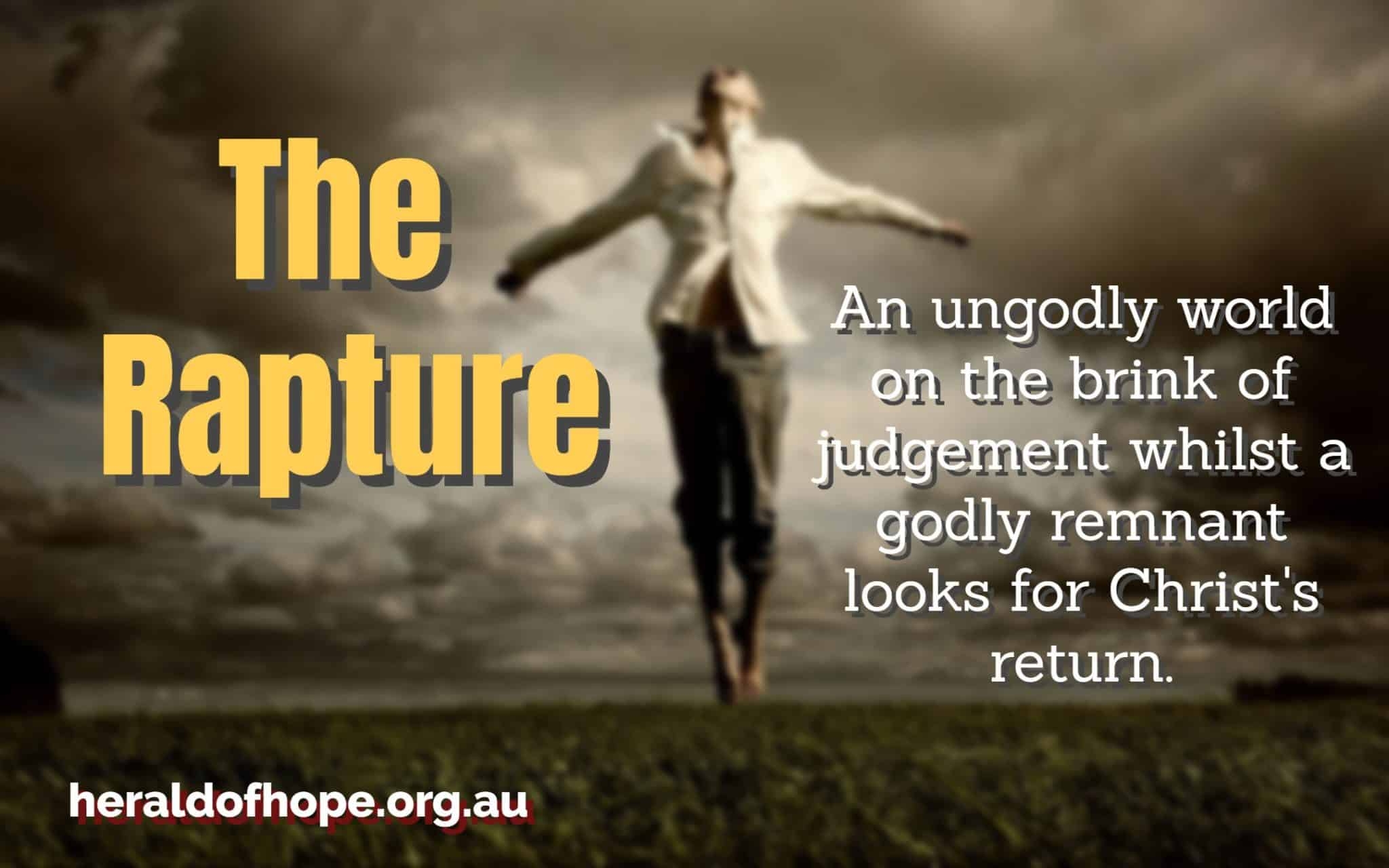 The Rapture The Herald Of Hope