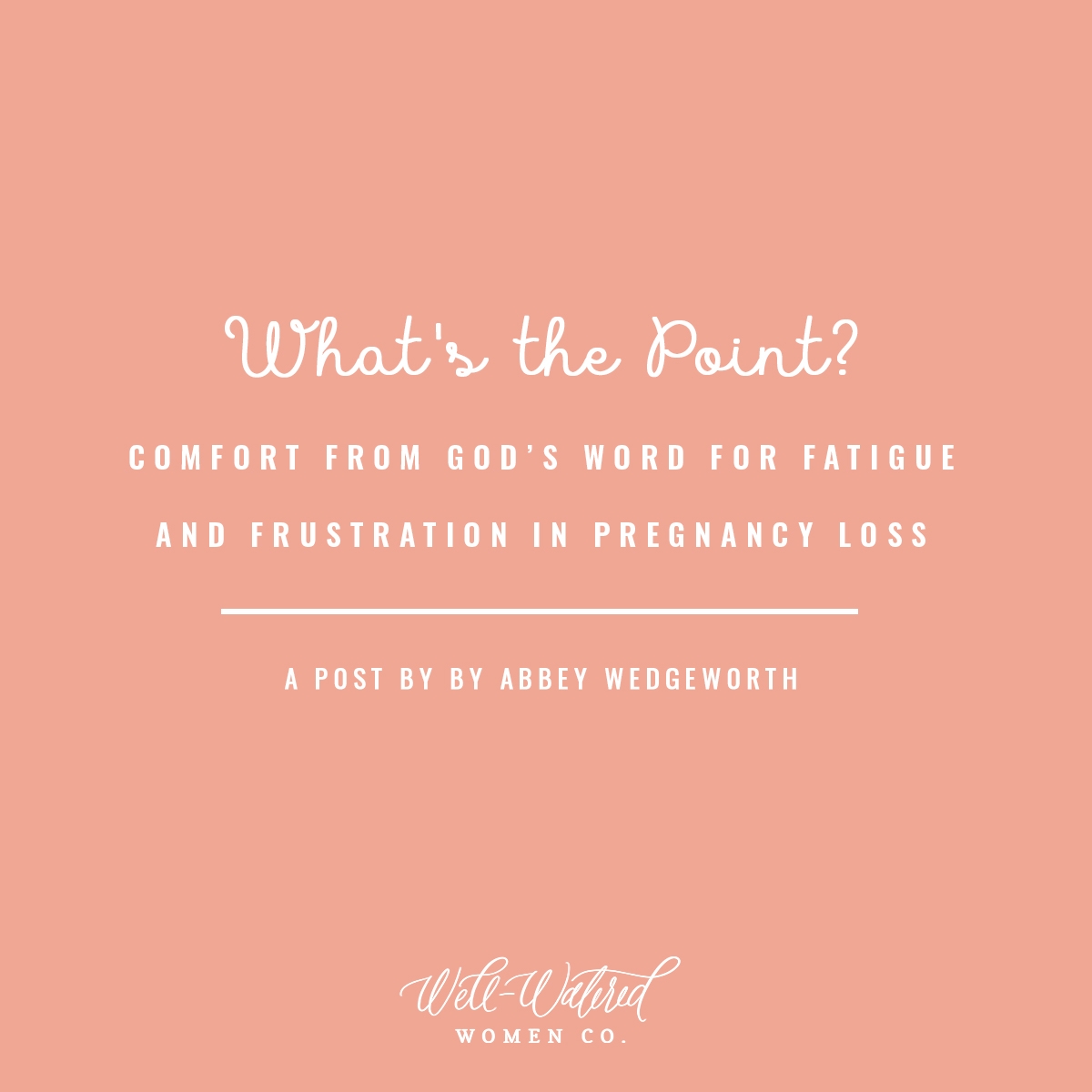 The Word Of God For Pregnancy Loss Well Watered Women