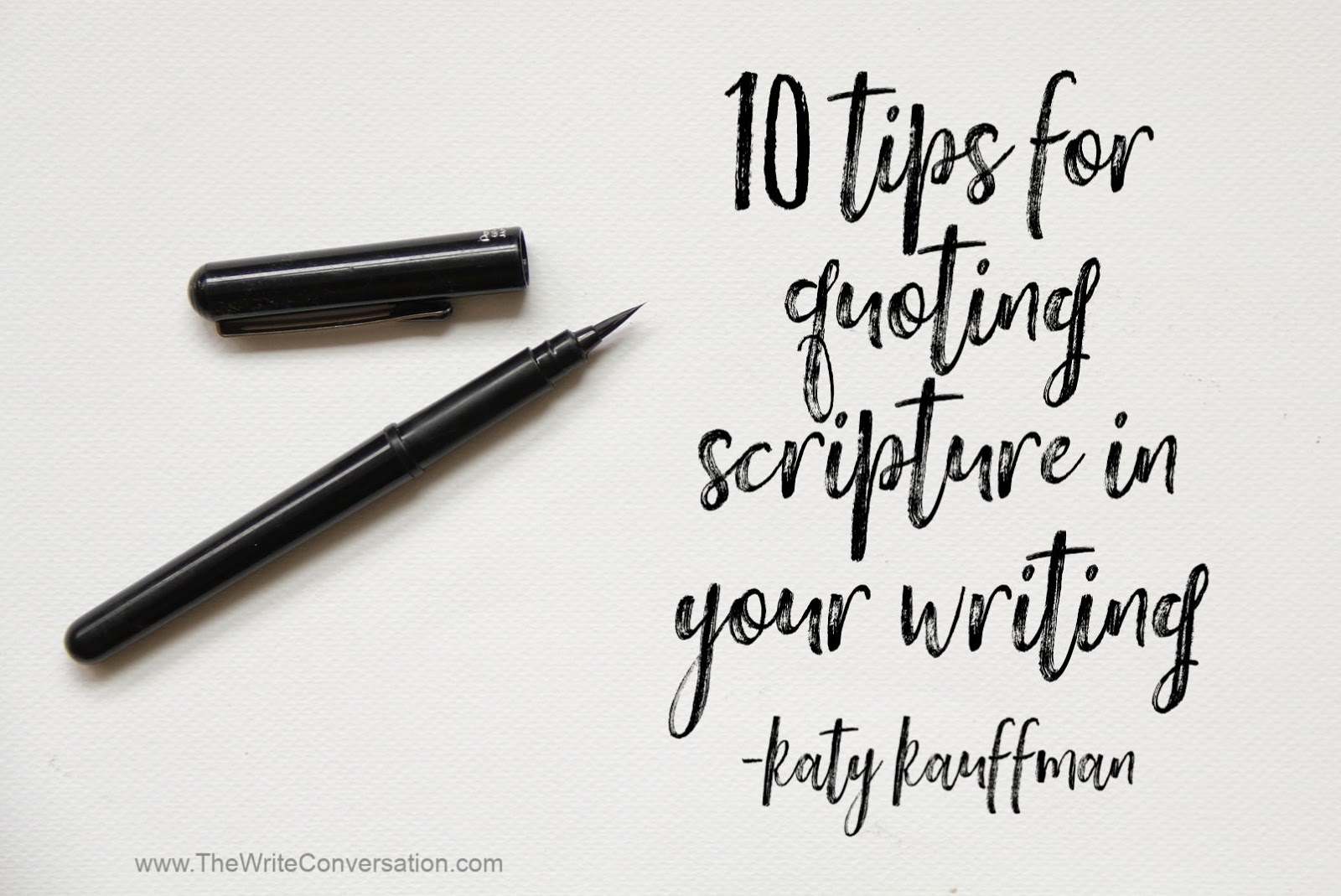 The Write Conversation 10 Tips For Quoting Scripture In Your Writing