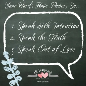 There Is Great Power In Your Words