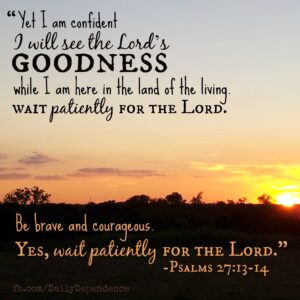 Thought For The Day Waiting On God Daily Dependence