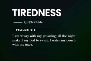 Tiredness Verses From The Bible Finding Strength In Tiredness Biblical Verses To Renew Your Spirit