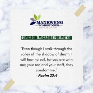 Tombstone Messages For Mother Mankweng Tombstones 2026