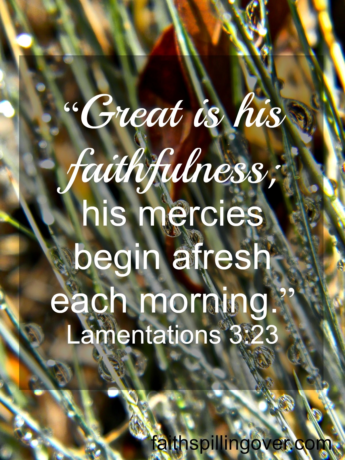Tomorrow A Fresh Start And New Mercies Faith Spilling Over