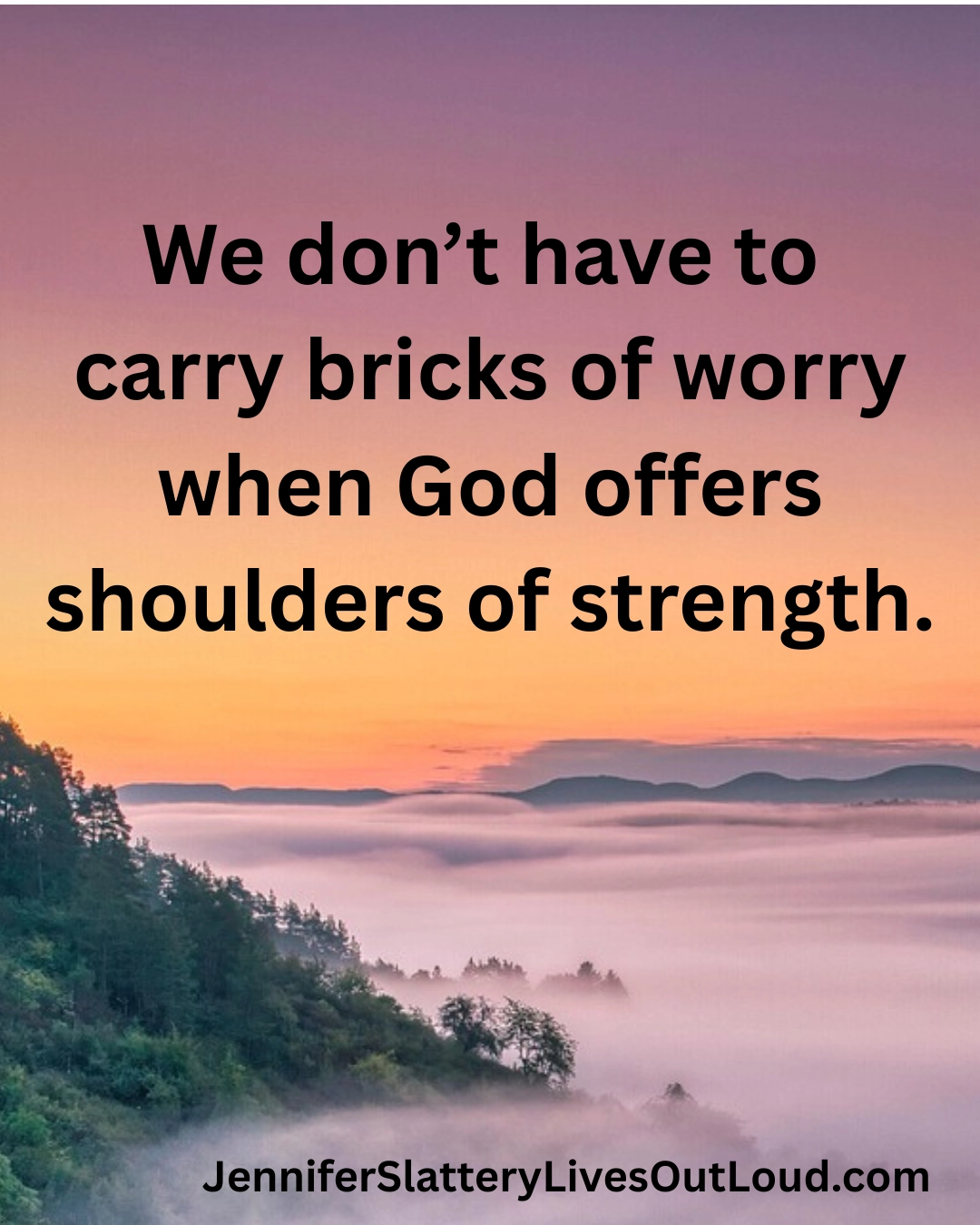 Trusting God With Our Heaviest Burdens Loved Chosen Empowered