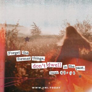 Typography Isaiah 43 18 YMI