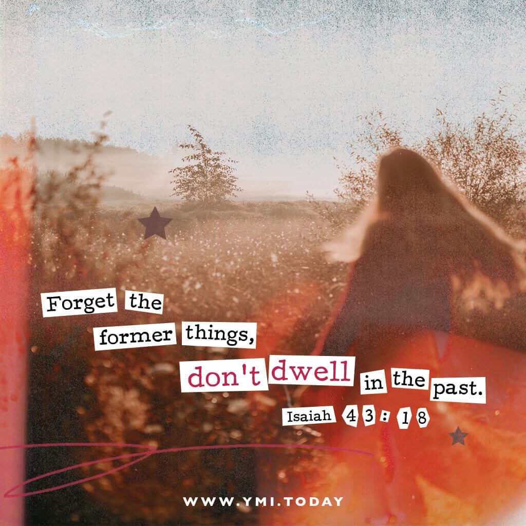 Typography Isaiah 43 18 YMI