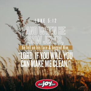 Verse Of The Day Luke 5 12 The JOY FM