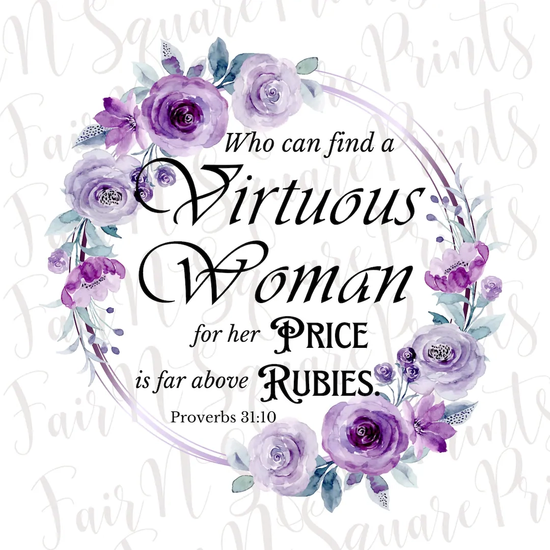 Virtuous Woman Proverbs 31 10 PNG File With Floral Wreath digital Download Etsy