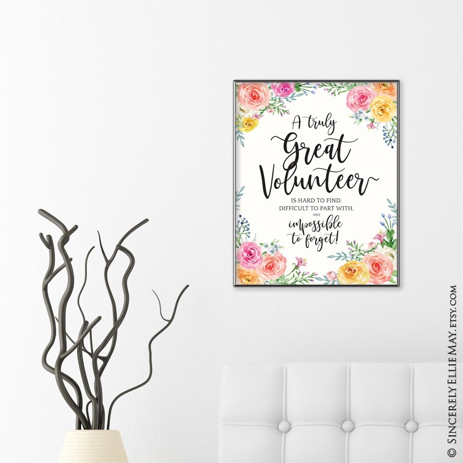 Volunteer Gifts Of Appreciation Thank You Printable Gift Wall Art Sign YOU PRINT With Quote A Truly Great Volunteer Is Hard To Find 40102 Etsy