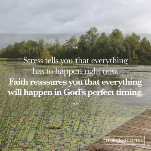Wednesday Wisdom Faith Reassures You Hope Reflected