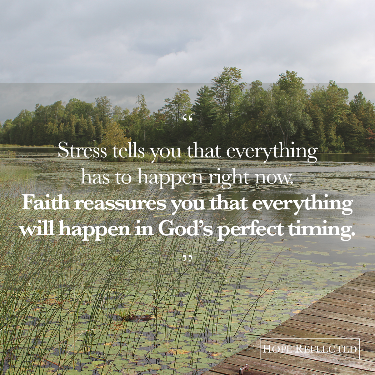 Wednesday Wisdom Faith Reassures You Hope Reflected