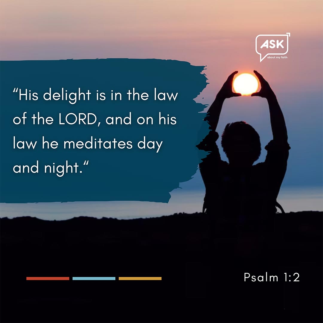 What Does The Bible Say About Meditation Verses To Meditate
