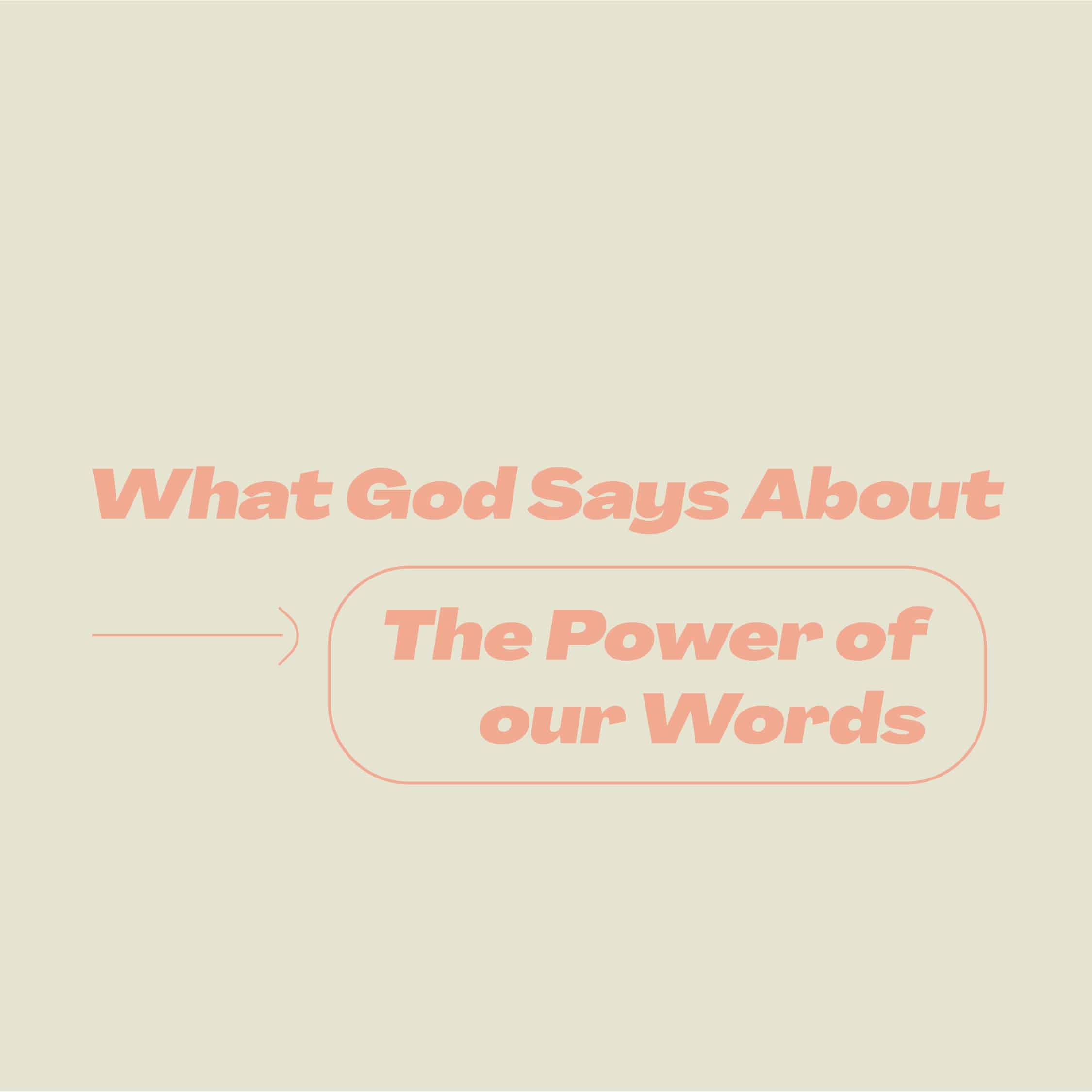 What God Says About The Power Of Our Words Woodside Bible Church
