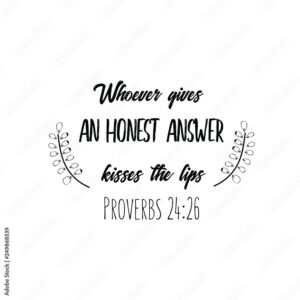 Whoever Gives An Honest Answer Kisses The Lips Christian Saying Bible Verse Vector Quote Stock Vector Adobe Stock