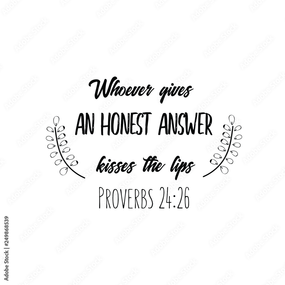 Whoever Gives An Honest Answer Kisses The Lips Christian Saying Bible Verse Vector Quote Stock Vector Adobe Stock