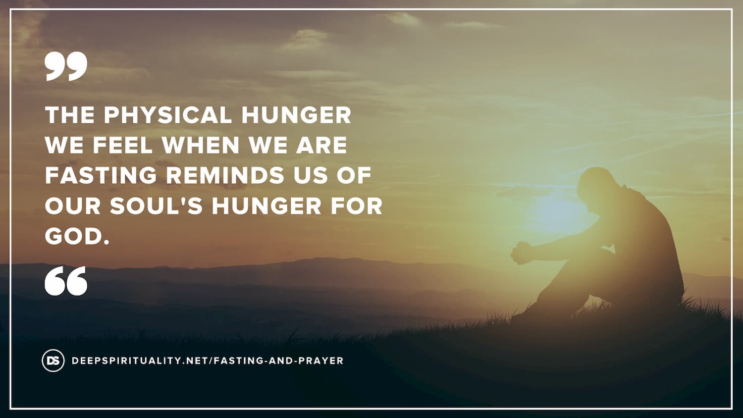 Why Fasting And Prayer Will Renew Your Focus On God