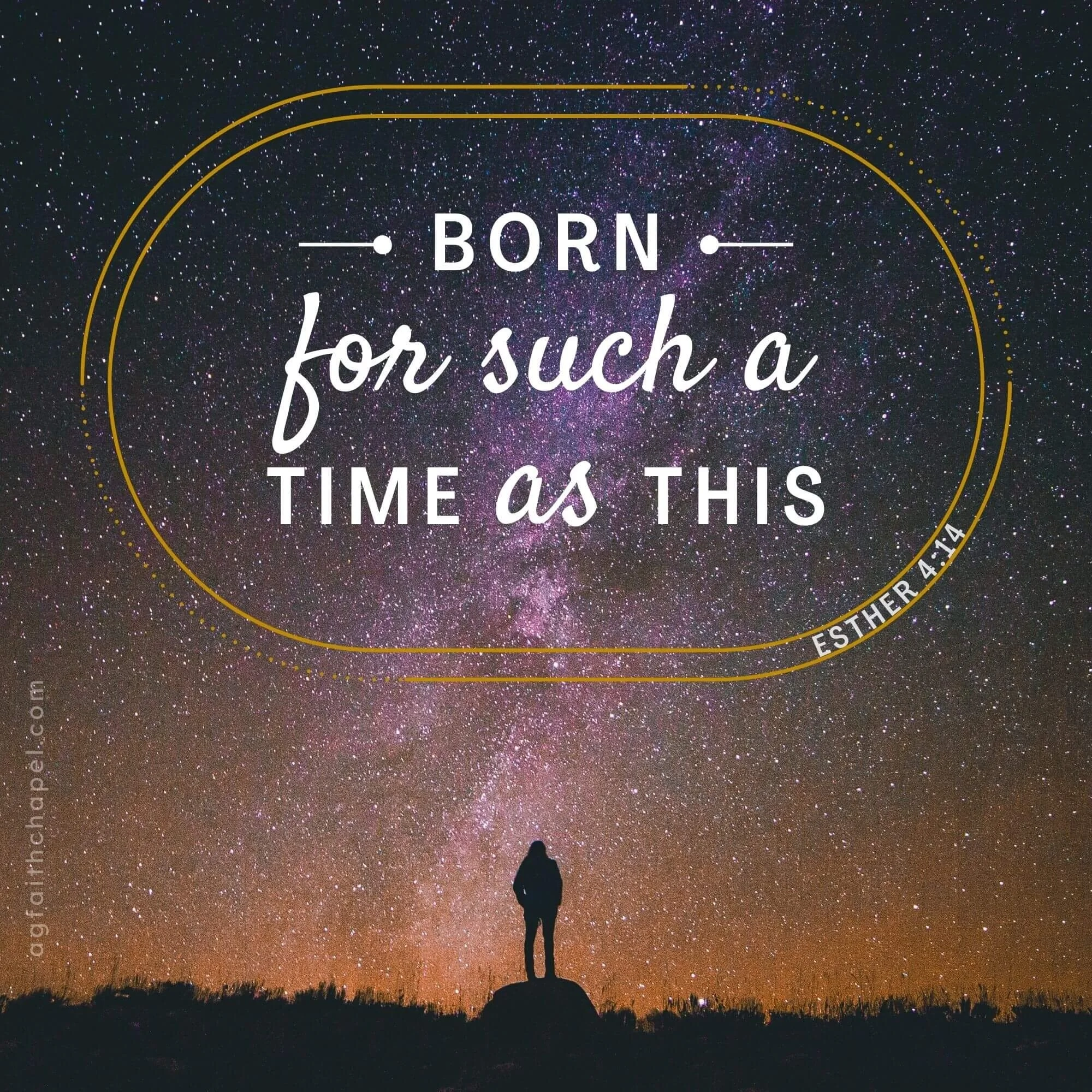 You Were Born For Such A Time As This Esther 4 14 Faith Chapel