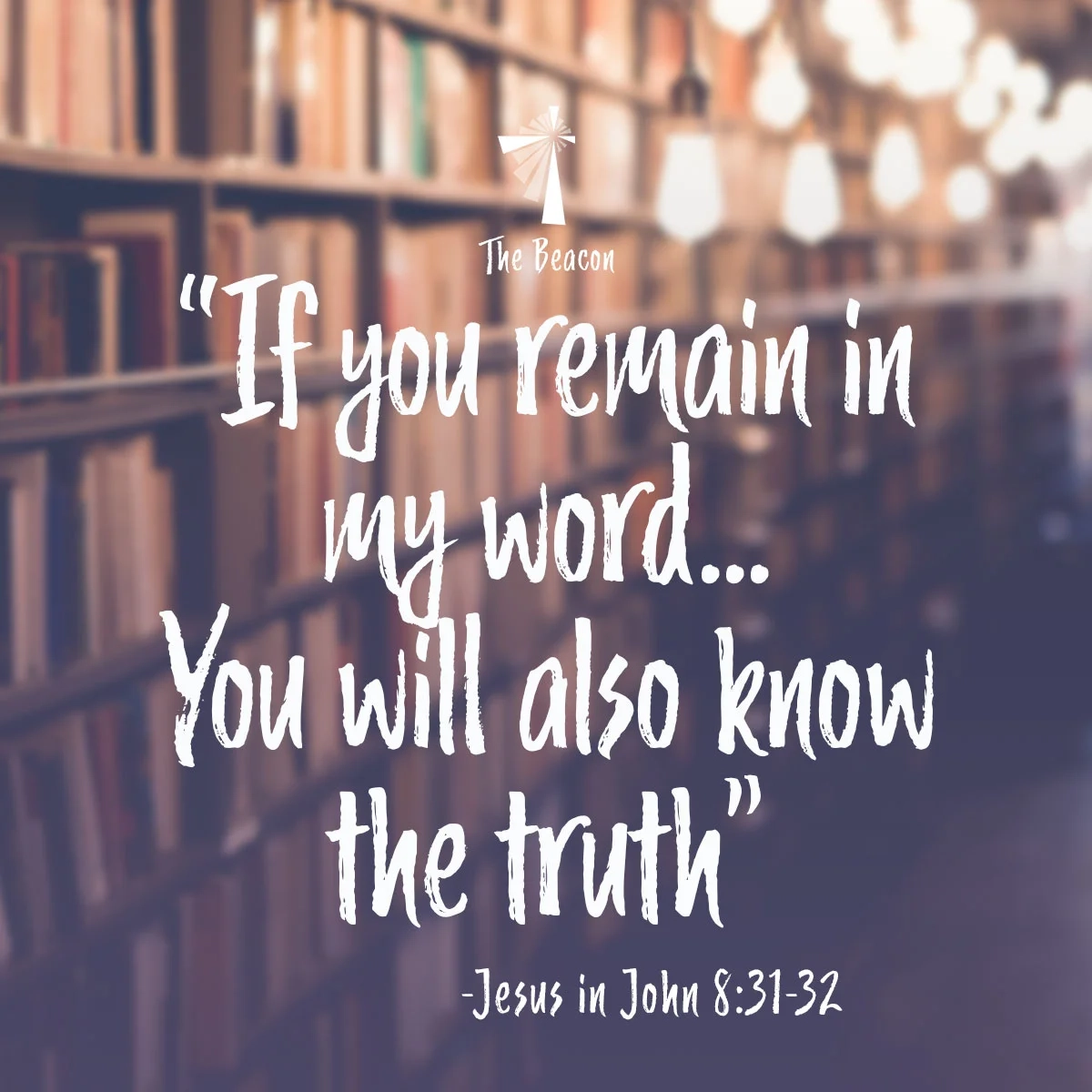 You Will Know The Truth The Beacon